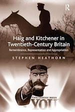 Haig and Kitchener in Twentieth-Century Britain