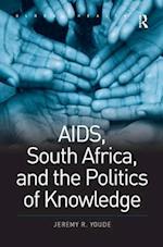 AIDS, South Africa, and the Politics of Knowledge
