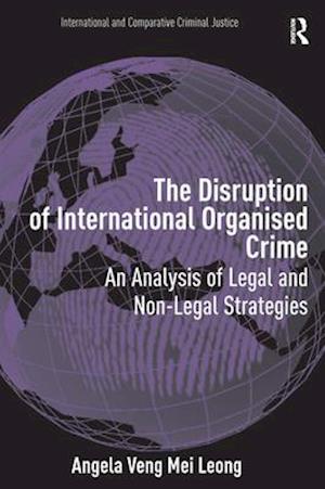 The Disruption of International Organised Crime