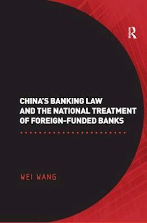 China's Banking Law and the National Treatment of Foreign-Funded Banks