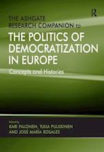 The Ashgate Research Companion to the Politics of Democratization in Europe
