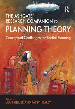 The Ashgate Research Companion to Planning Theory