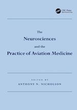 The Neurosciences and the Practice of Aviation Medicine
