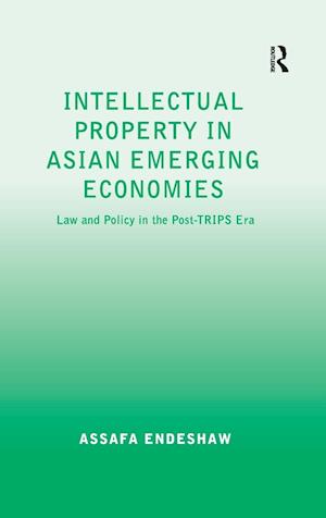 Intellectual Property in Asian Emerging Economies