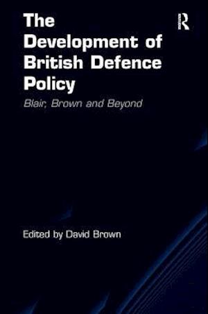 The Development of British Defence Policy