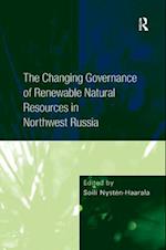 Changing Governance of Renewable Natural Resources in Northwest Russia