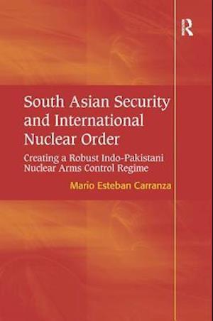 South Asian Security and International Nuclear Order