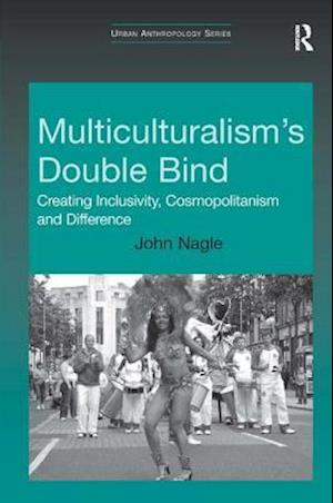 Multiculturalism's Double-Bind