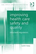 Improving Health Care Safety and Quality