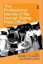 The Professional Identity of the Human Rights Field Officer