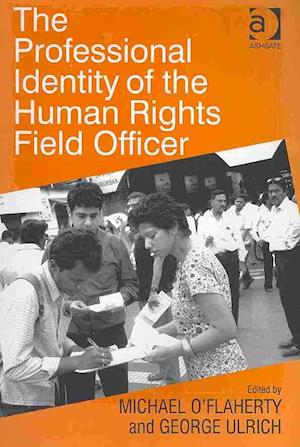 The Professional Identity of the Human Rights Field Officer