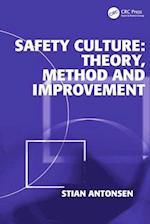 Safety Culture: Theory, Method and Improvement