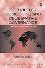 Bioproperty, Biomedicine and Deliberative Governance