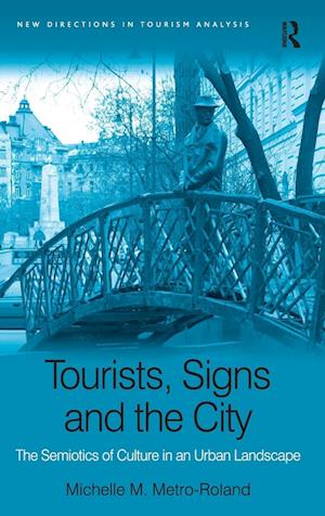 Tourists, Signs and the City