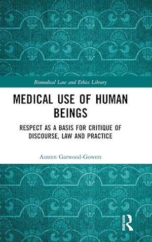 Medical Use of Human Beings