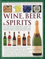 Illustrated Encyclopedia of Wine, Beer and Spirits