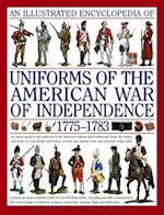 Illustrated Encyclopedia of Uniforms of the American War of Independence