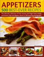 Appetizers: 500 Best Ever Recipes