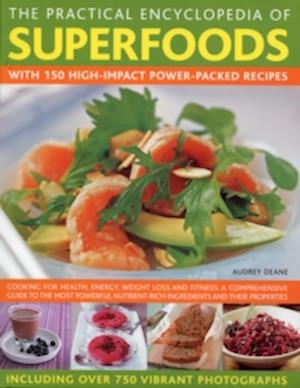 The Practical Encyclopedia of Superfoods