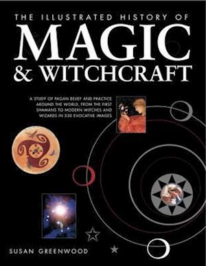 Illustrated History of Magic and Witchcraft