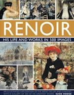 Renoir: His Life and Works in 500 Images