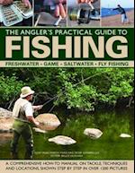 The Angler's Practical Guide to Fishing
