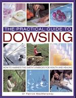 Practical Guide to Dowsing