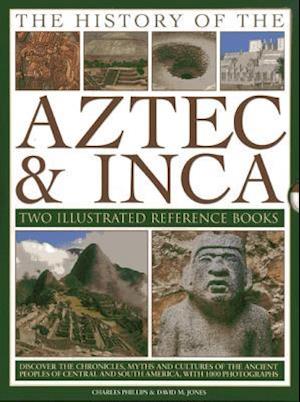 The History of the Atzec & Inca: Two Illustrated Reference Books
