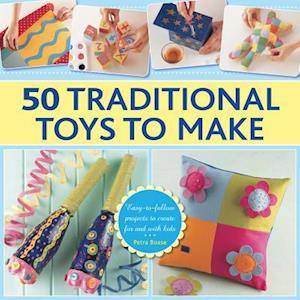 50 Traditional Toys to Make