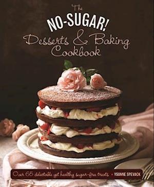 No Sugar Desserts and Baking Book
