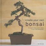 Create Your Own Bonsai
