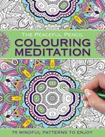 The Peaceful Pencil: Colouring Meditation