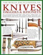 Knives, Daggers & Bayonets, the World Encyclopedia of