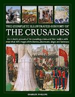 Crusades, The Complete Illustrated History of