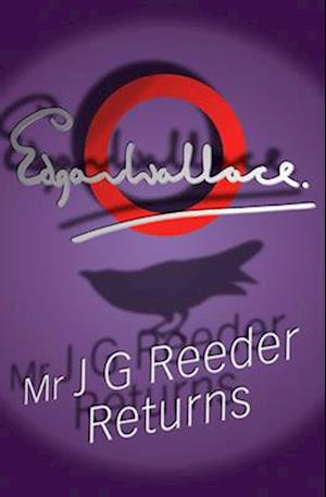 Mr J G Reeder Returns