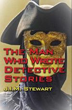 Man Who Wrote Detective Stories