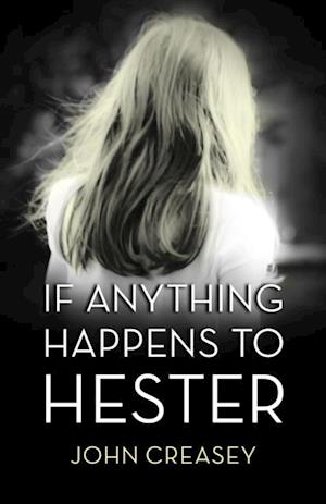 If Anything Happens to Hester