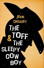 Toff and the Sleepy Cowboy