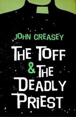 Toff And The Deadly Priest