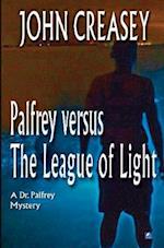 Palfrey Versus The League of Light