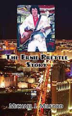 The Ernie Prettle Story