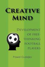 Creative Mind. Development of Free-Thinking Football Players