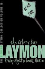 The Richard Laymon Collection Volume 18: The Glory Bus & Friday Night in Beast House