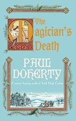 The Magician''s Death (Hugh Corbett Mysteries, Book 14)
