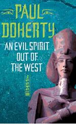 An Evil Spirit Out of the West (Akhenaten Trilogy, Book 1)