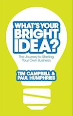 What's Your Bright Idea?