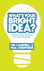 What''s Your Bright Idea?