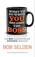 What To Do When You Become the Boss