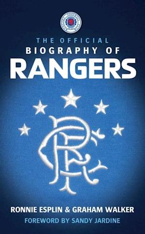 The Official Biography of Rangers