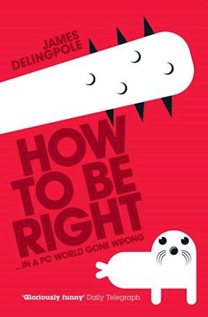 How To Be Right